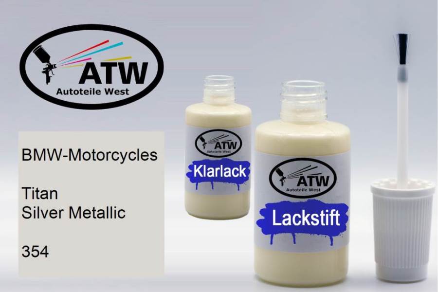 BMW-Motorcycles, Titan Silver Metallic, 354: 20ml Lackstift + 20ml Klarlack - Set, von ATW Autoteile West.